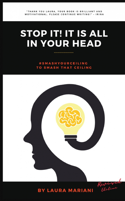 STOP IT! It’s all in your head