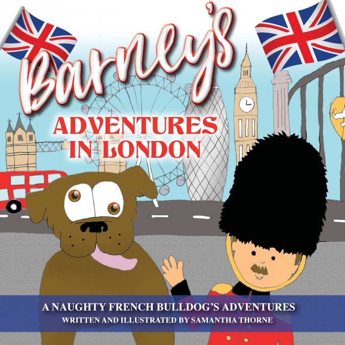 Barney’s Adventures in London