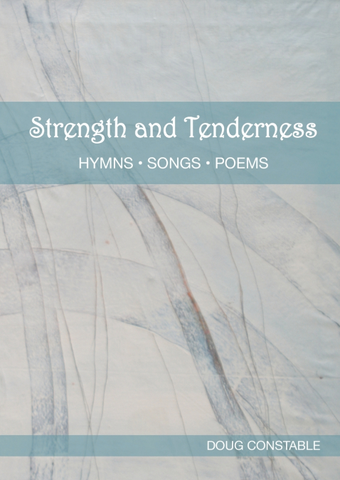Strength and Tenderness