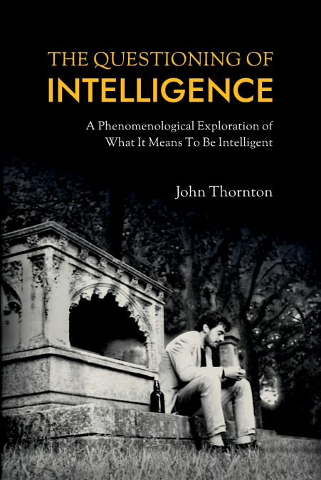 The Questioning of Intelligence