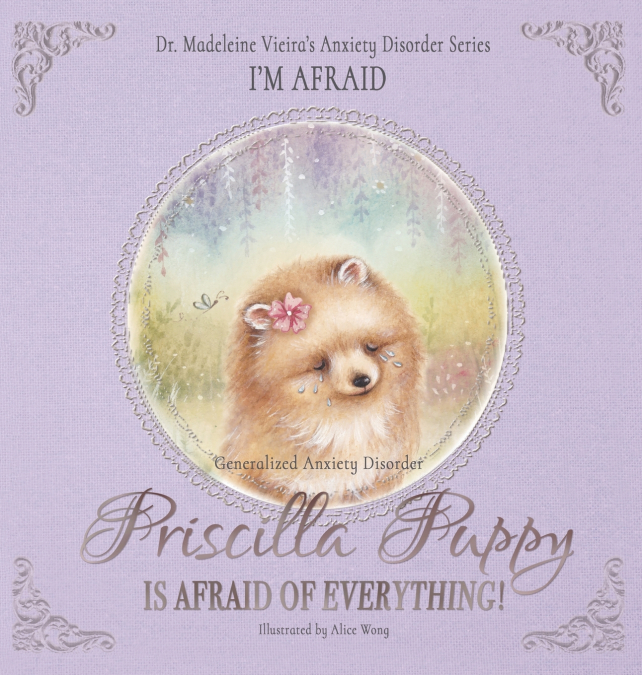 PRISCILLA PUPPY IS AFRAID OF EVERYTHING! (Generalized Anxiety Disorder)