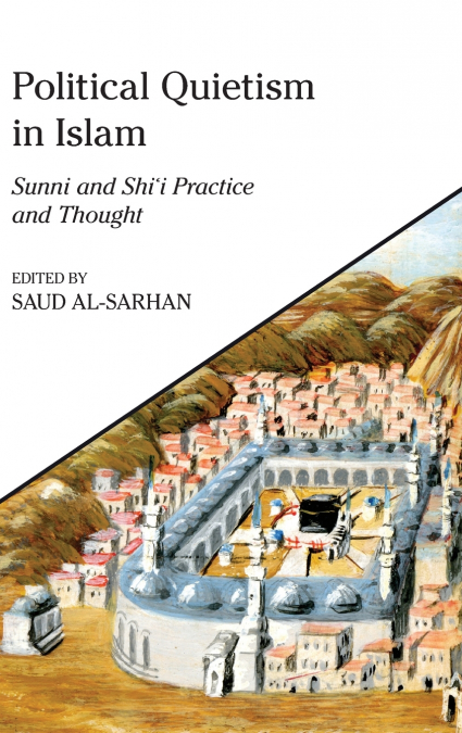 Political Quietism in Islam