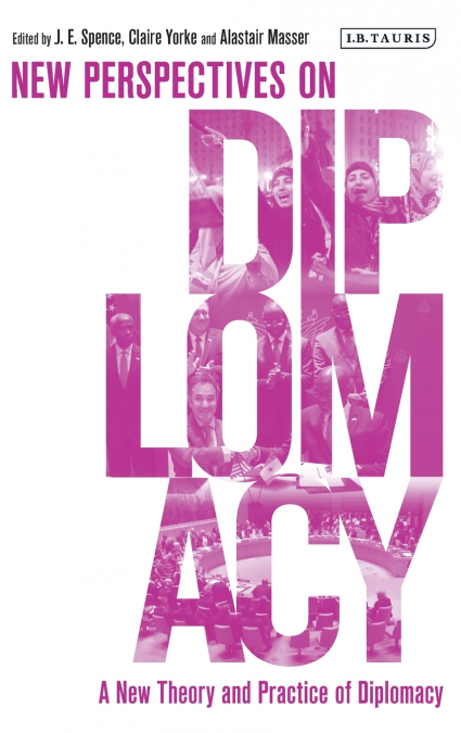 A New Theory and Practice of Diplomacy