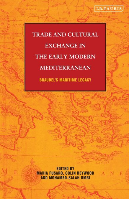Trade and Cultural Exchange in the Early Modern Mediterranean