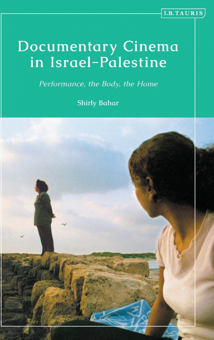 Documentary Cinema in Israel-Palestine