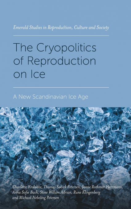 The Cryopolitics of Reproduction on Ice