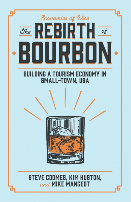 The Rebirth of Bourbon