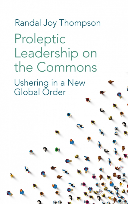 Proleptic Leadership on the Commons