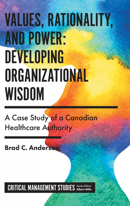 Values, Rationality, and Power