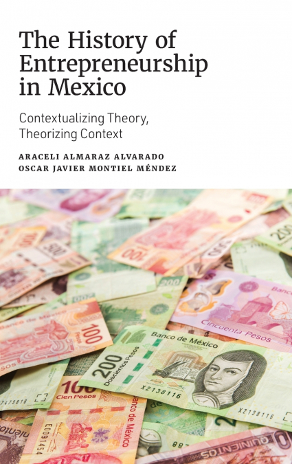 The History of Entrepreneurship in Mexico