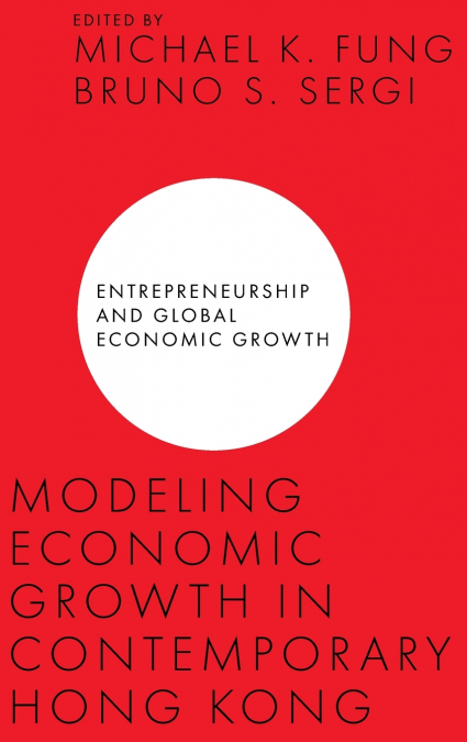 Modeling Economic Growth in Contemporary Hong Kong