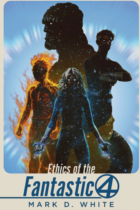 Ethics of the Fantastic Four
