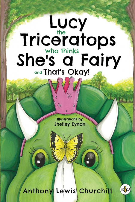 Lucy the Triceratops Who Thinks She’s a Fairy and That’s Okay!