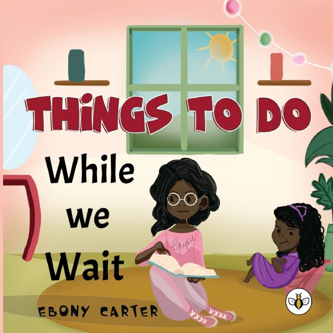 Things To Do While We Wait