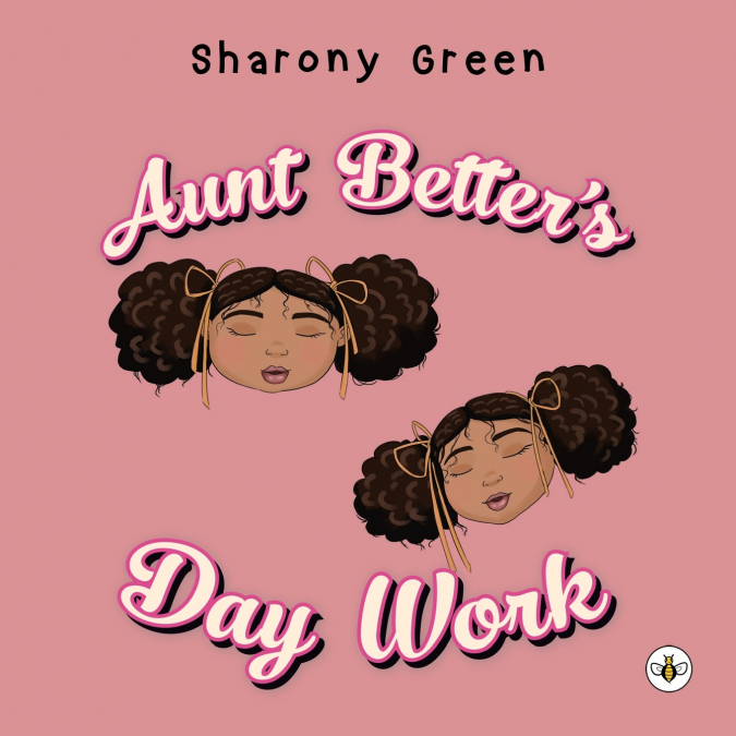 Aunt Better’s Day Work