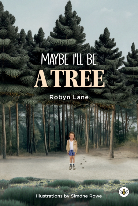 Maybe I’ll be a Tree