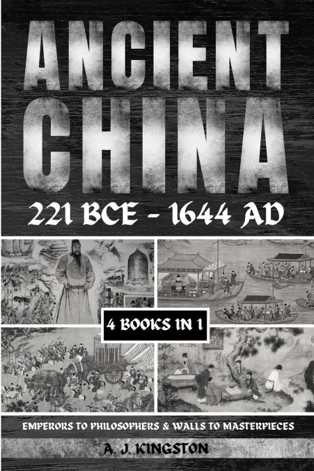 Ancient China 221 BCE - 1644 AD