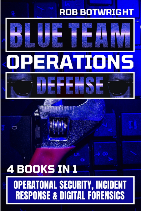Blue Team Operations