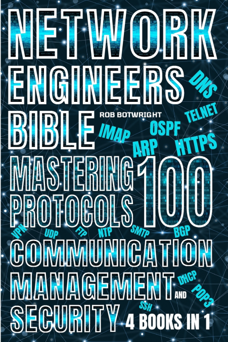Network Engineer’s Bible