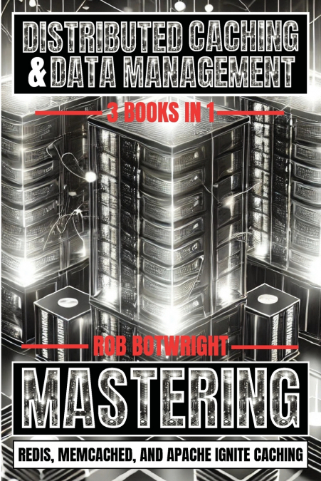 Distributed Caching & Data Management