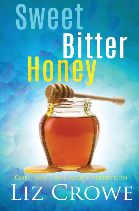 Sweet Bitter Honey