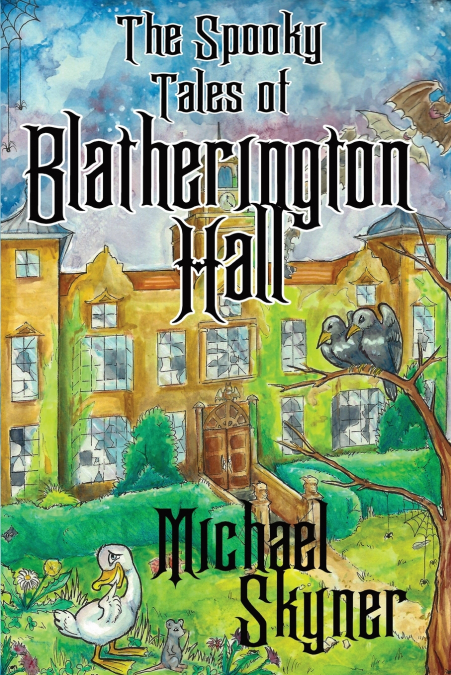 Tales of Blatherington Hall