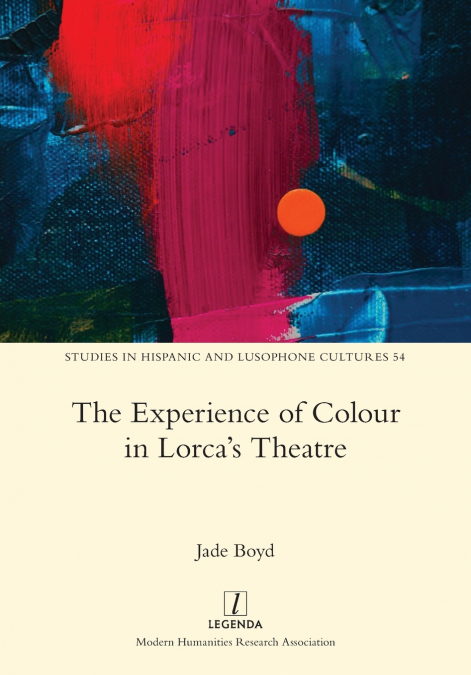 The Experience of Colour in Lorca’s Theatre