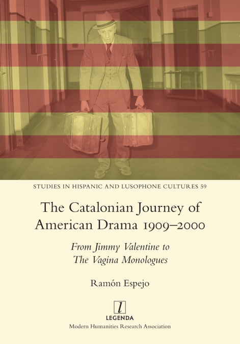 The Catalonian Journey of American Drama 1909-2000