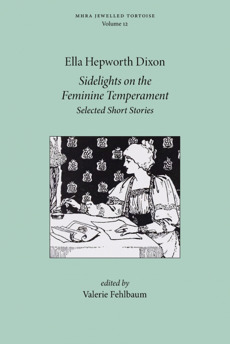 Sidelights on the Feminine Temperament