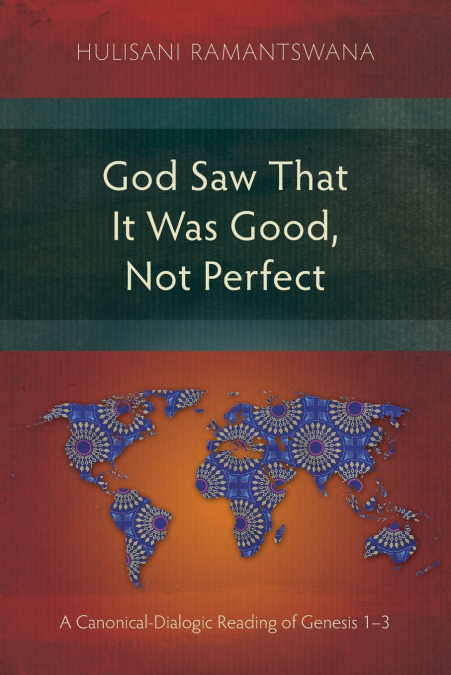 God Saw That It Was Good, Not Perfect