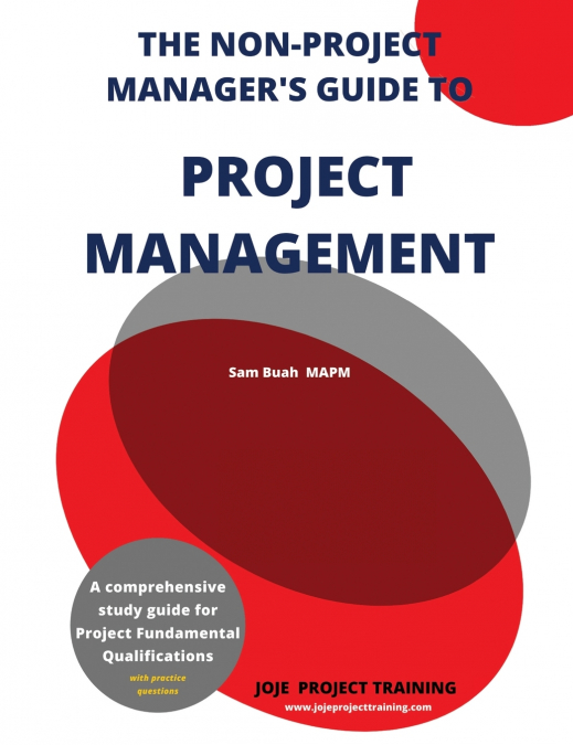 The Non-Project Manager’s Guide to Project Management