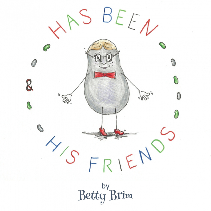 Has Been and his Friends