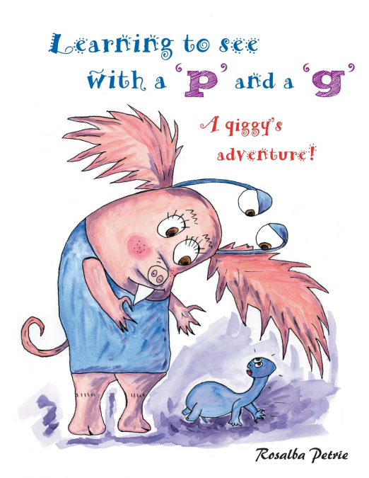 Learning to see with a ’p’ and a ’g’