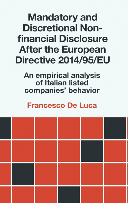Mandatory and Discretional Non-financial Disclosure After the European Directive 2014/95/EU