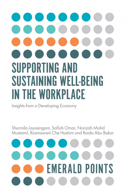 Supporting and Sustaining Well-Being in the Workplace