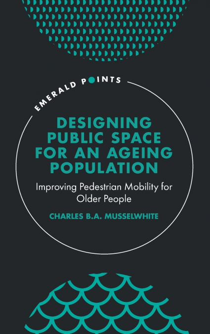 Designing Public Space for an Ageing Population
