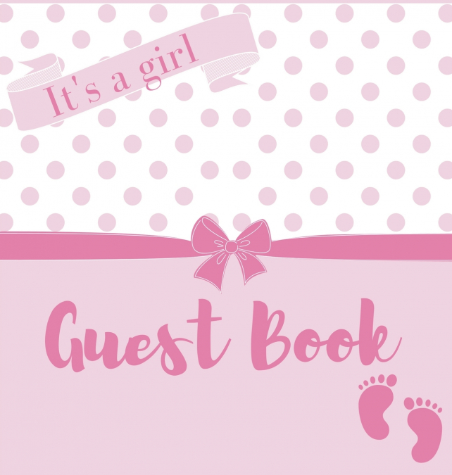It’s a girl, baby shower guest book (Hardback)