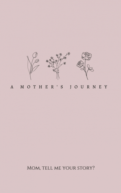 A Mother’s Journey (Hardback)