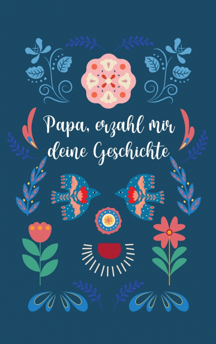 Papa, erzähl mir deine Geschichte