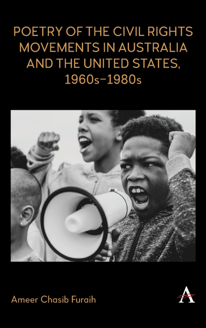 Poetry of the Civil Rights Movements in Australia and the United States, 1960s-1980s