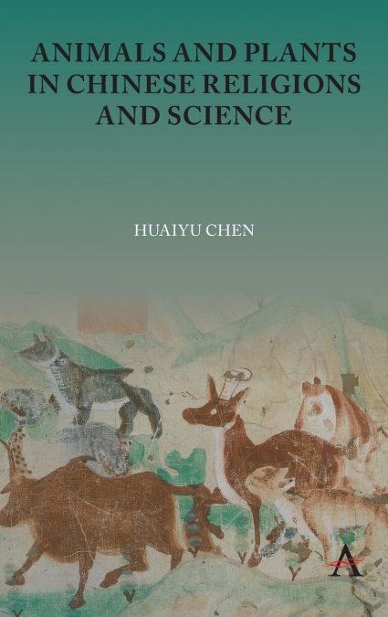 Animals and Plants in Chinese Religions and Science