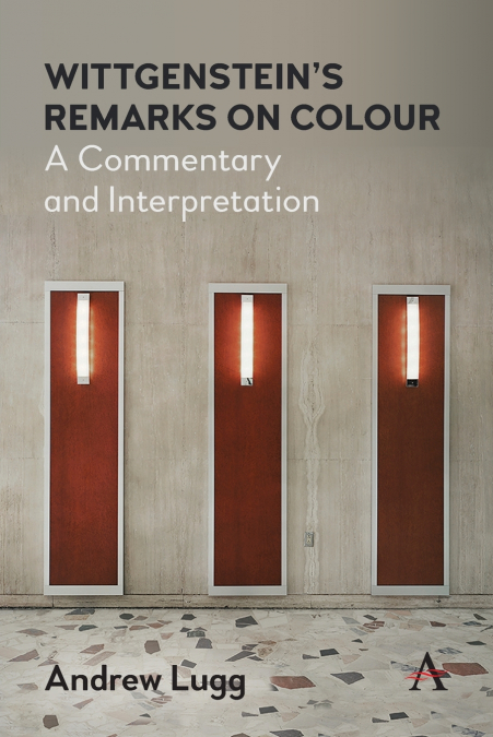 Wittgenstein’s Remarks on Colour
