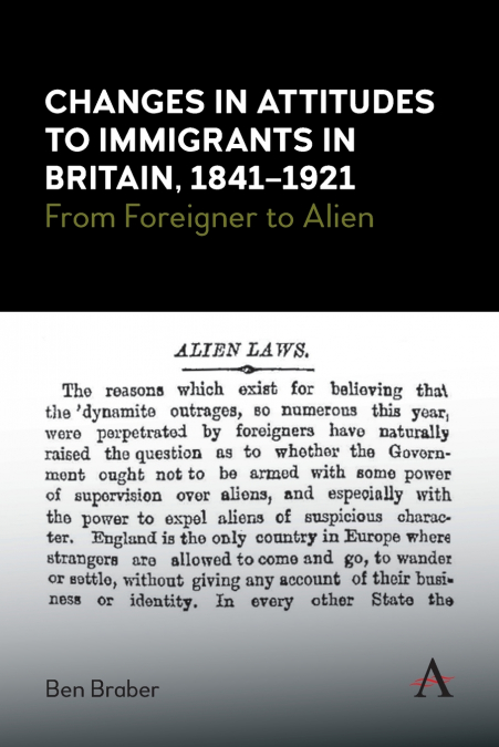 Changes in Attitudes to Immigrants in Britain, 1841-1921