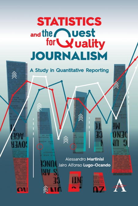 Statistics and the Quest for Quality Journalism