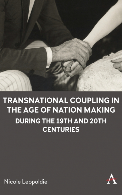Transnational Coupling in the Age of Nation Making during the 19th and 20th Centuries