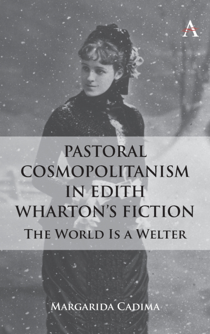 Pastoral Cosmopolitanism in Edith Wharton’s Fiction