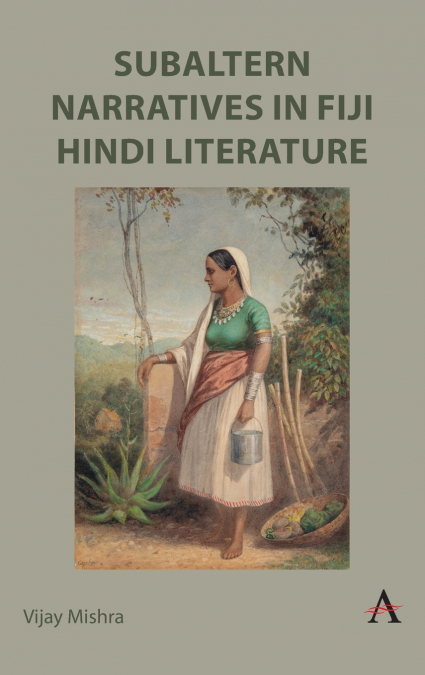 Subaltern Narratives in Fiji Hindi Literature