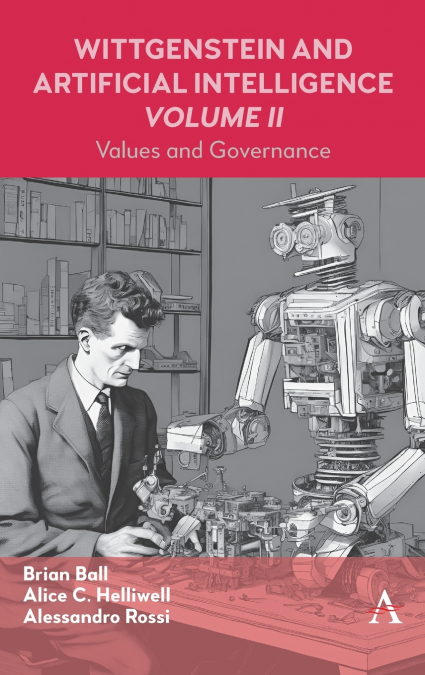 Wittgenstein and Artificial Intelligence, Volume II