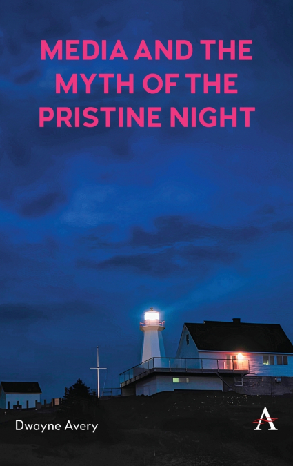 Media and the Myth of the Pristine Night