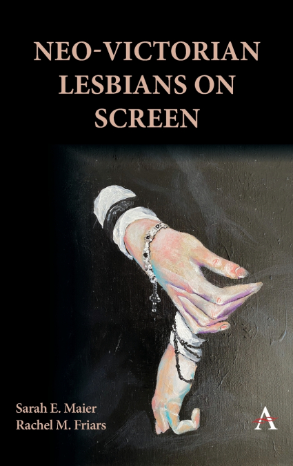 Neo-Victorian Lesbians on Screen